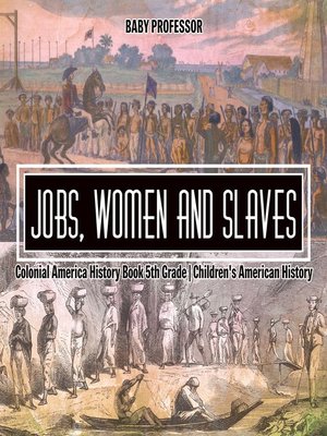 cover image of Jobs, Women and Slaves